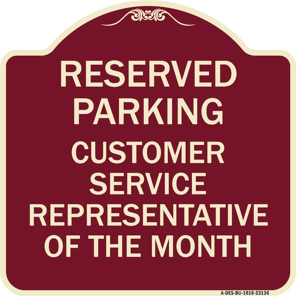 Reserved Parking Customer Service Representative of Month Aluminum Sign, 18" x 18", BU-1818-23136